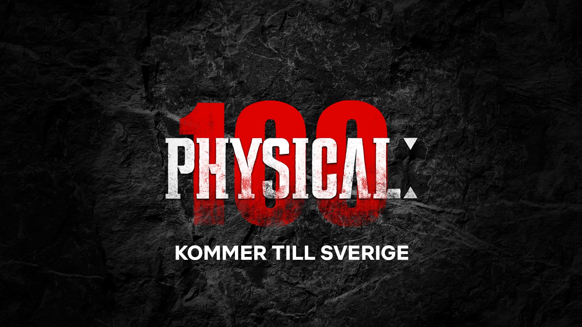 Physical 100 kommer till Sverige