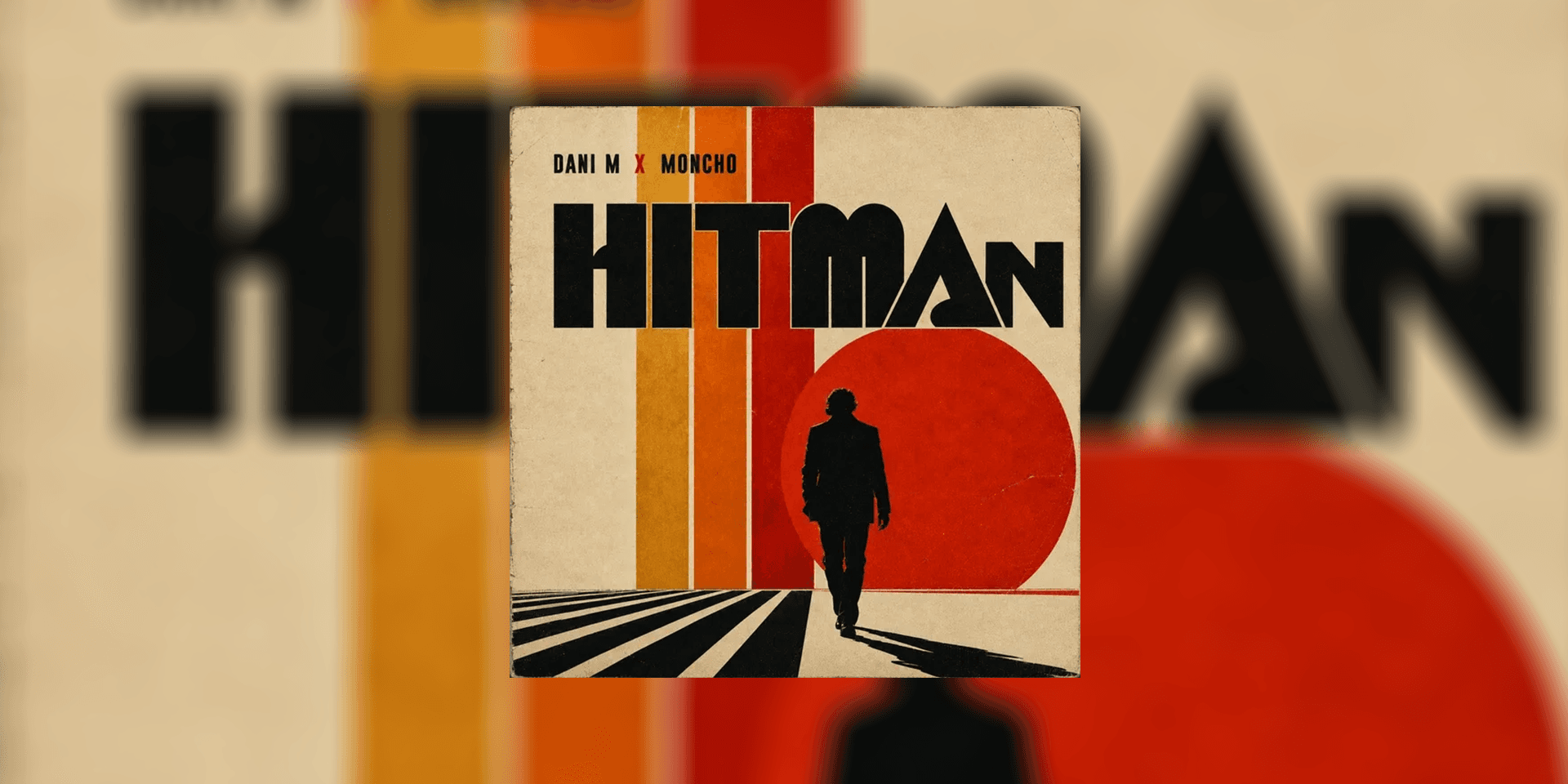 Dani M & Moncho - "HiTMaN"
